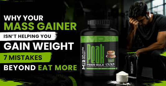 Why Your Mass Gainer Isn't Helping You Gain Weight: 7 Mistakes Beyond "Eat More"