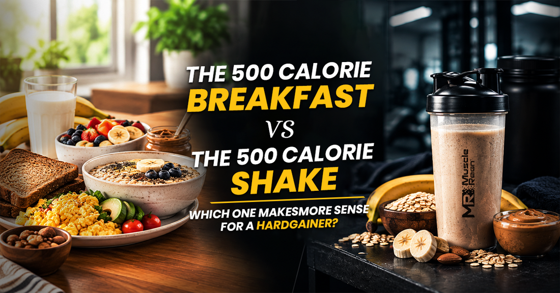 The 500-Calorie Breakfast vs the 500-Calorie Shake: Which One Makes More Sense for a Hardgainer?
