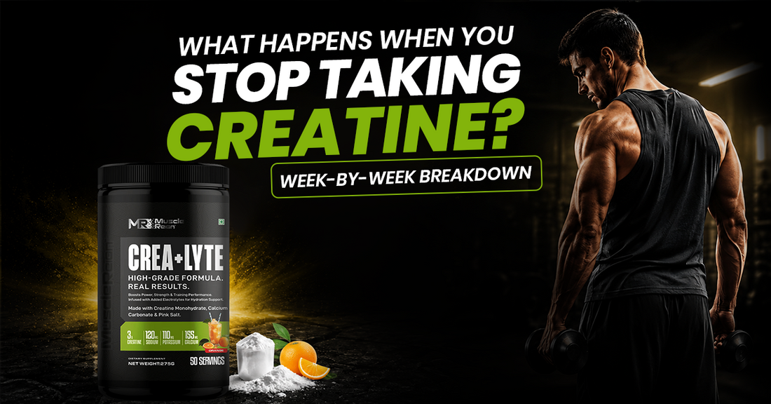 What Happens When You Stop Taking Creatine? Week-by-Week Breakdown