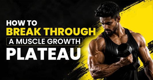How to Break Through a Muscle Growth Plateau: A Science-Backed Fix