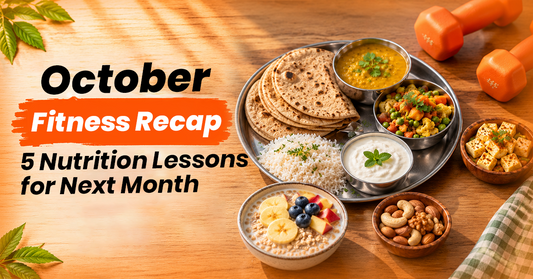 October Fitness Recap: Five Nutrition Lessons for Next Month