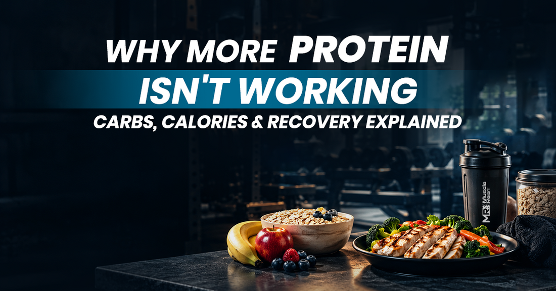 Why more protein isn't working: the role of carbohydrates, calories and recovery in muscle growth