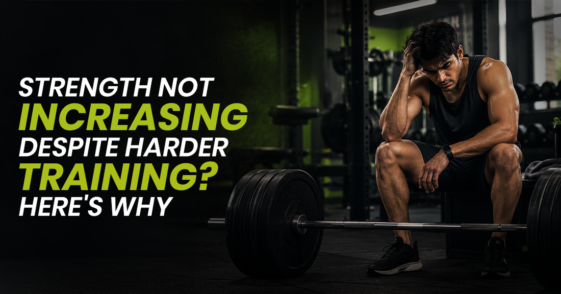 Strength Not Increasing Despite Harder Training? Here's Why