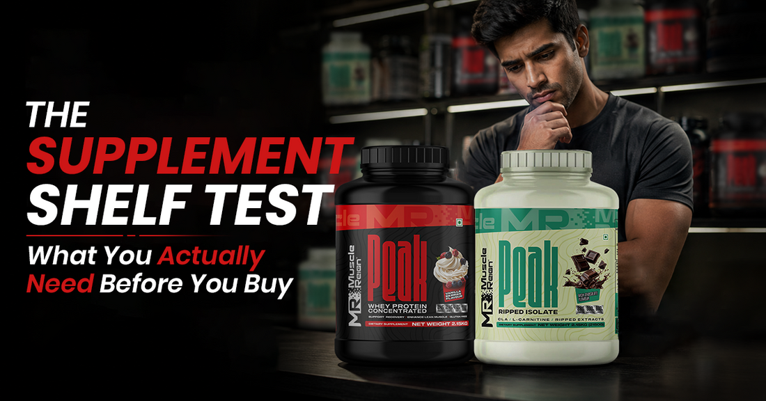 The Supplement Shelf Test: What You Actually Need Before You Buy