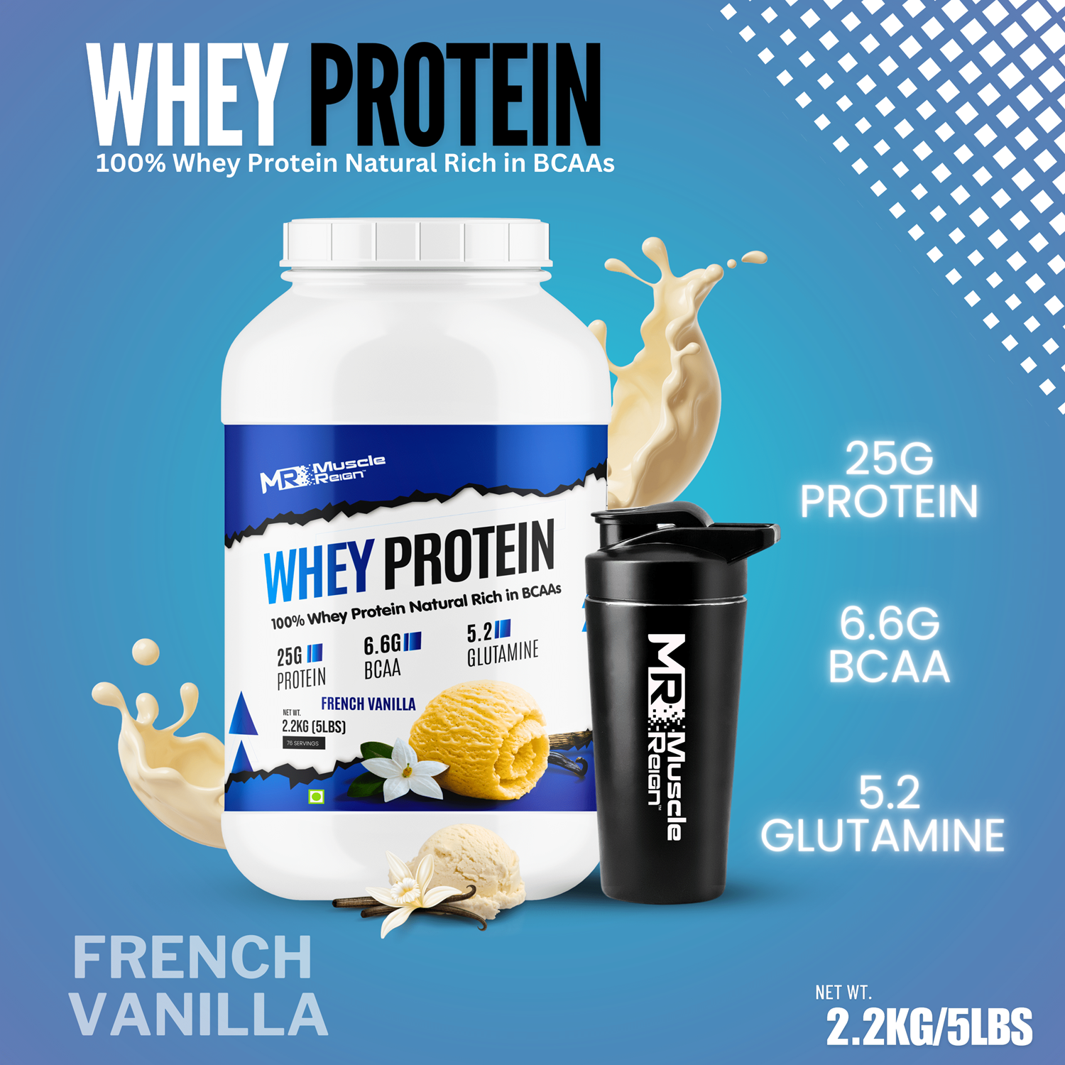 Muscle Reign whey protein 2.2kg for muscle gain in French vanilla flavor with 25g protein per serving