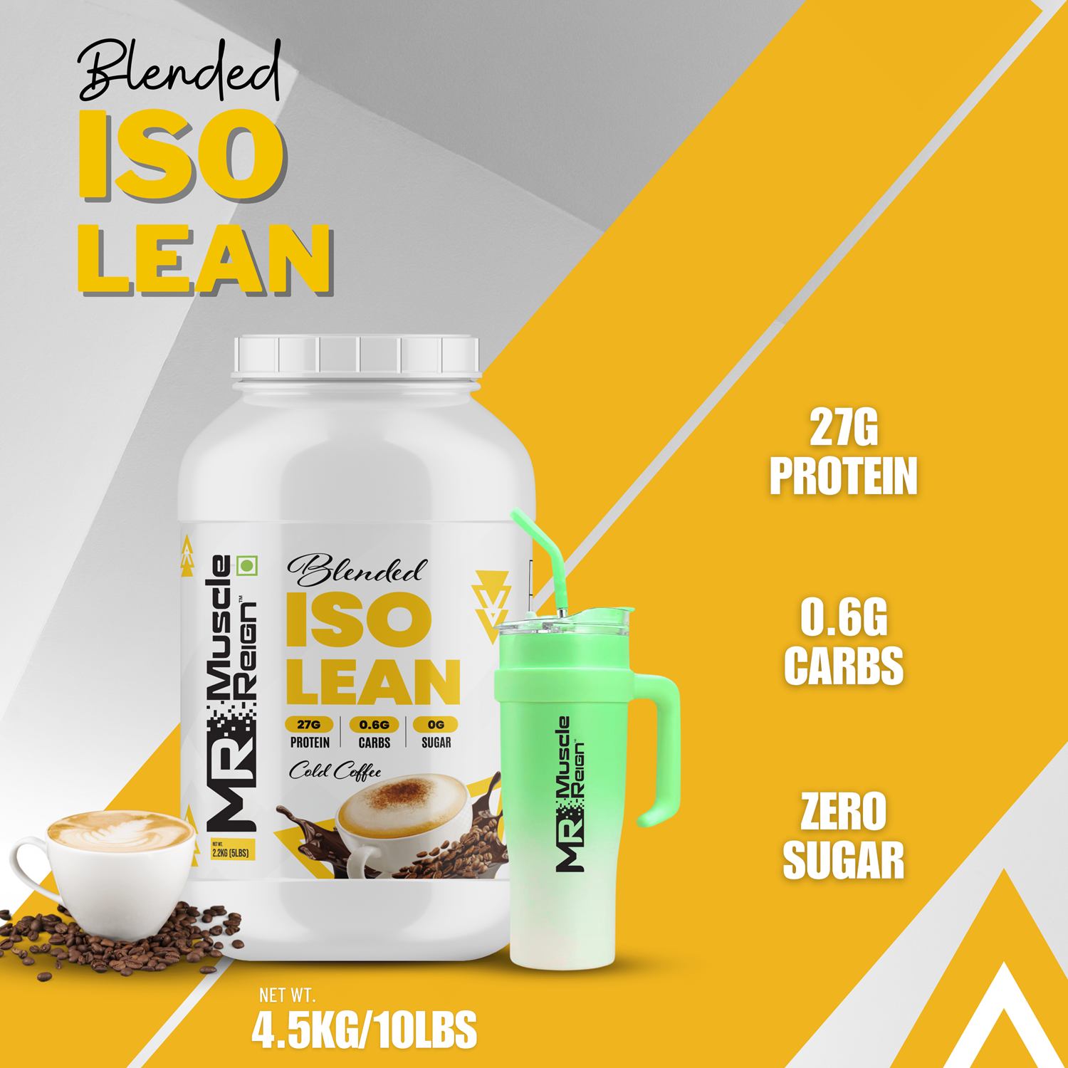 Muscle Reign ISO Lean protein supplement in a white container with coffee and a shaker featuring 27g protein and zero sugar